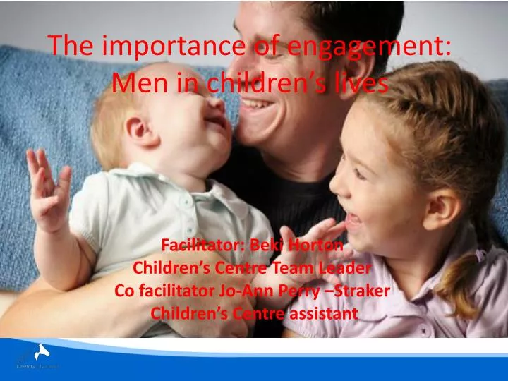 the importance of engagement men in children s lives