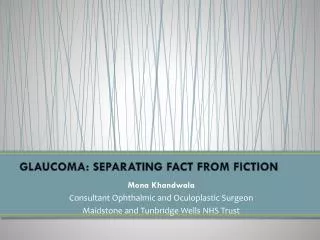 GLAUCOMA: SEPARATING FACT FROM FICTION