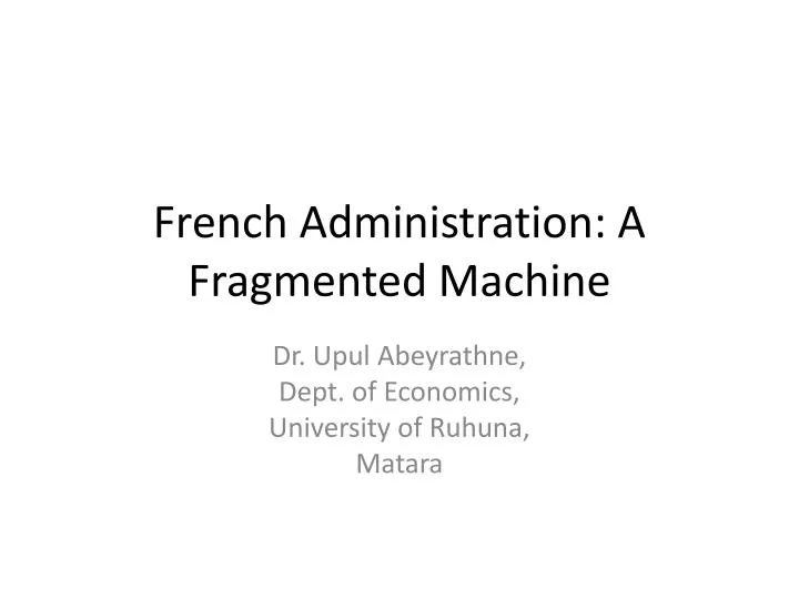 french administration a fragmented machine