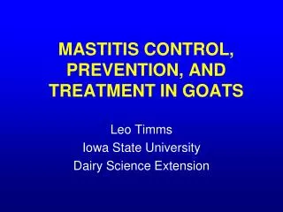 MASTITIS CONTROL, PREVENTION, AND TREATMENT IN GOATS