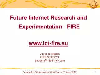 Future Internet Research and Experimentation - FIRE www.ict-fire.eu