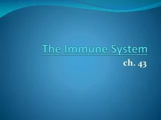 the immune system