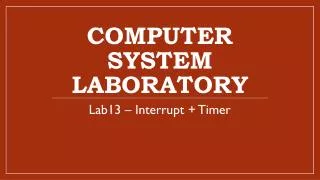 Computer System Laboratory