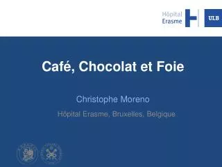 caf chocolat et foie