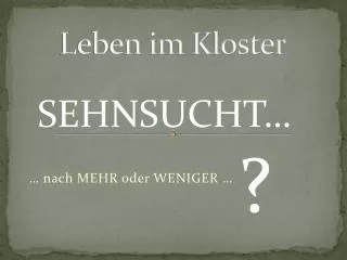 leben im kloster
