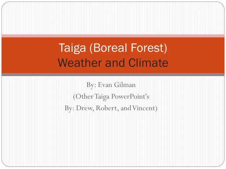 taiga boreal forest weather and climate