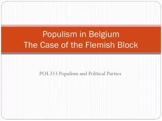 Populism in Belgium The Case of the Flemish Block
