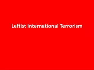 Leftist International Terrorism