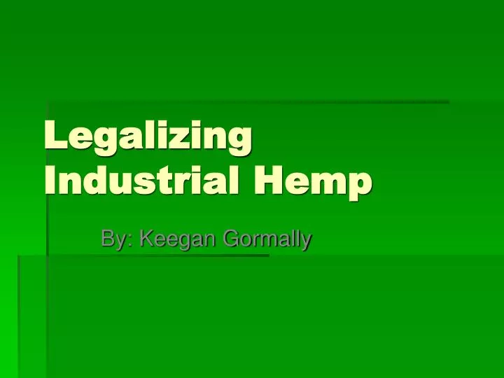 legalizing industrial hemp