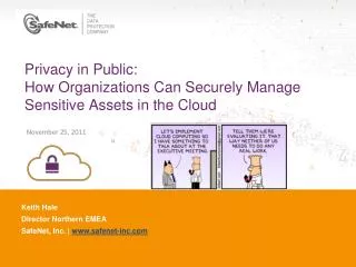 Privacy in Public: How Organizations Can Securely Manage Sensitive Assets in the Cloud