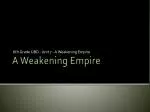 A Weakening Empire - slide 1