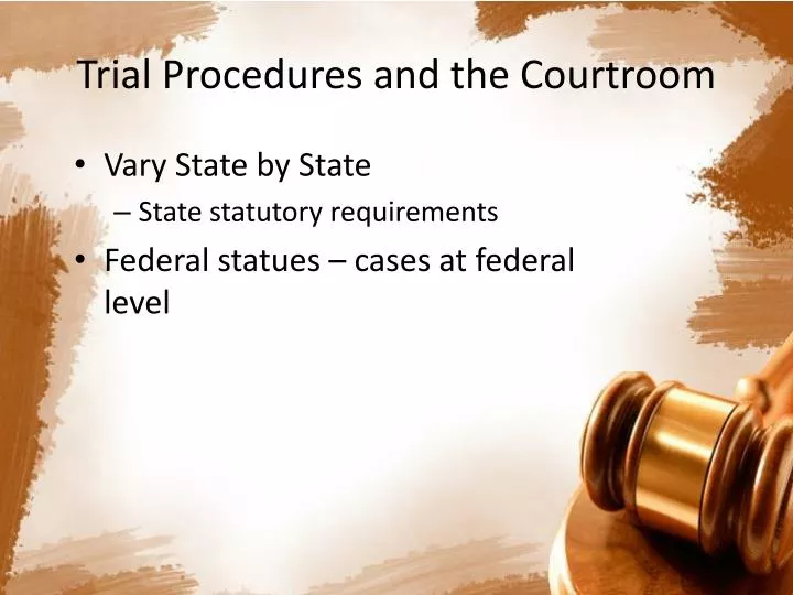 trial procedures and the courtroom