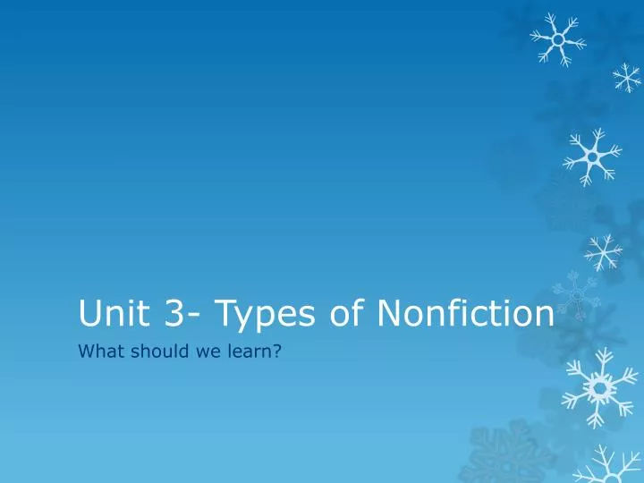 unit 3 types of nonfiction