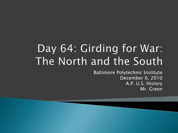 day 64 girding for war the north and the south