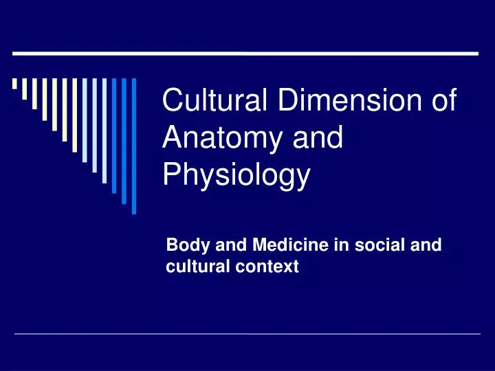 body and medicine in social and cultural context
