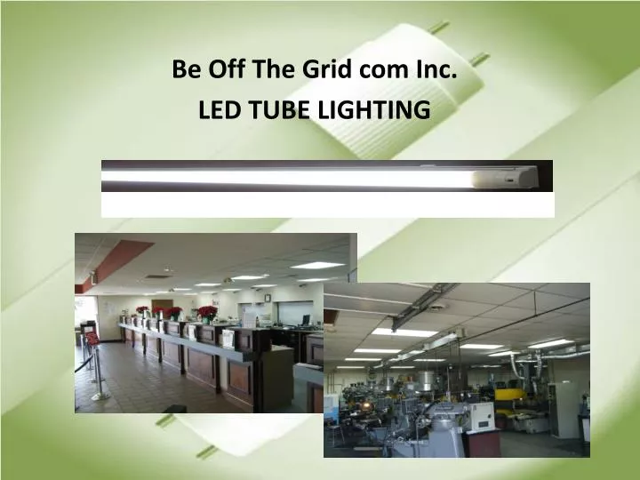 be off the grid com inc led tube lighting