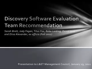 Discovery Software Evaluation Team Recommendation