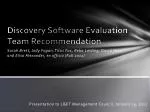 Discovery Software Evaluation Team Recommendation - slide 1