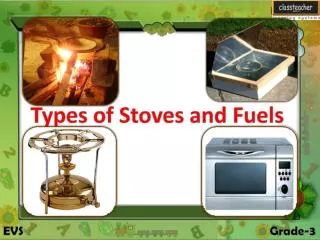 Types of Stoves and Fuels