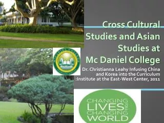 Cross Cultural Studies and Asian Studies at Mc Daniel College