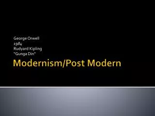 Modernism/Post Modern