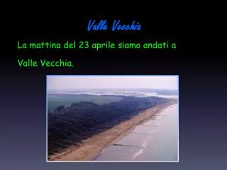 valle vecchia