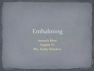 Embalming