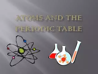atoms and the periodic table