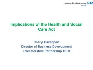 Implications of the Health and Social Care Act
