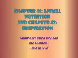 Chapter 41: Animal Nutrition and Chapter 42: Respiration