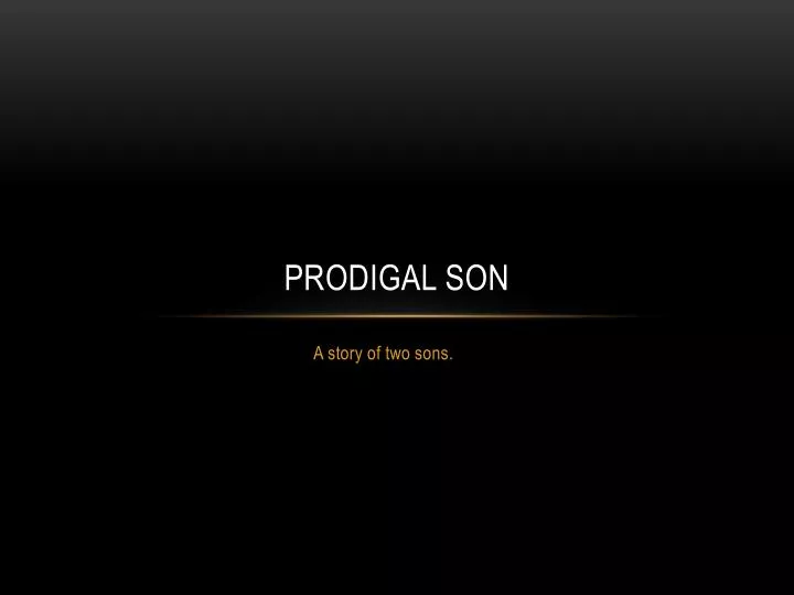 prodigal son