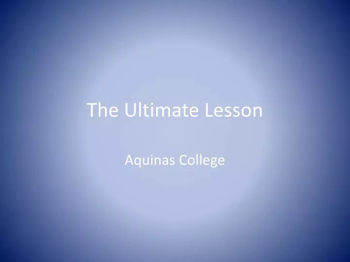 the ultimate lesson