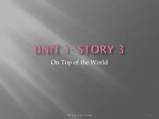 Unit 1- Story 3