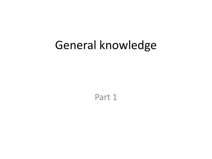 general knowledge