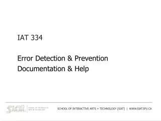 IAT 334 Error Detection &amp; Prevention Documentation &amp; Help
