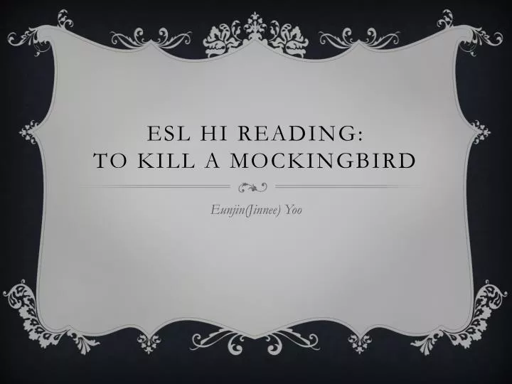 esl hi reading to kill a mockingbird