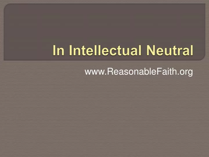 in intellectual neutral