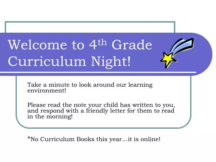 welcome to 4 th grade curriculum night