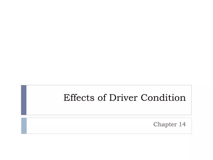 effects of driver condition
