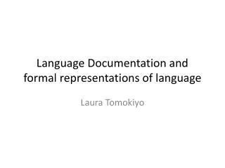 Language Documentation and formal representations of language