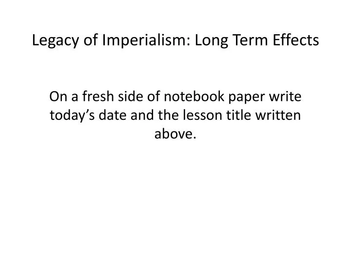 legacy of imperialism long term effects