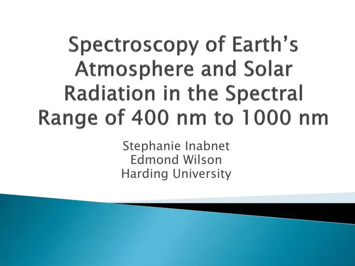 spectroscopy of earth s atmosphere and solar radiation in the spectral range of 400 nm to 1000 nm