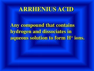 ARRHENIUS ACID