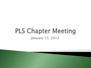 PLS Chapter Meeting