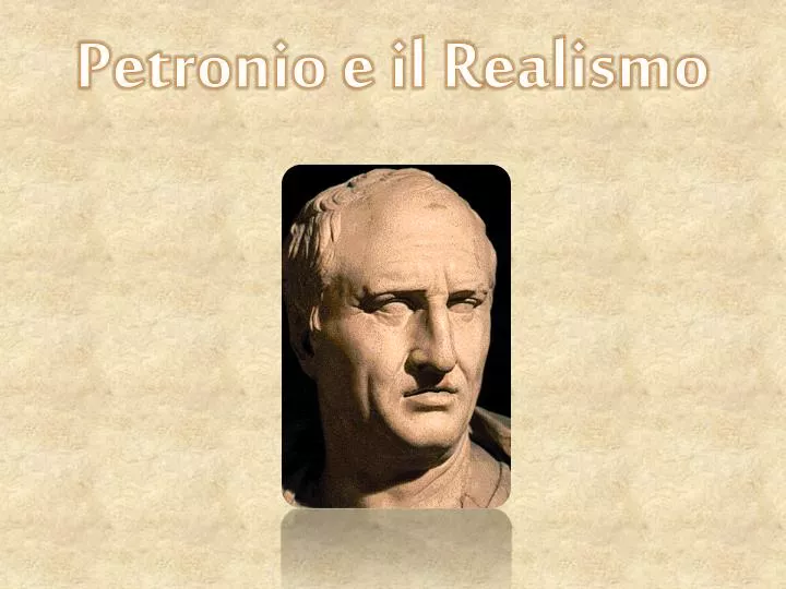 petronio e il realismo