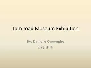 Tom Joad Museum Exhibition