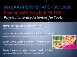Jeffrey Jacobs, 2013 Eastern District PE TOY Worcester Elementary School, Lansdale, PA
