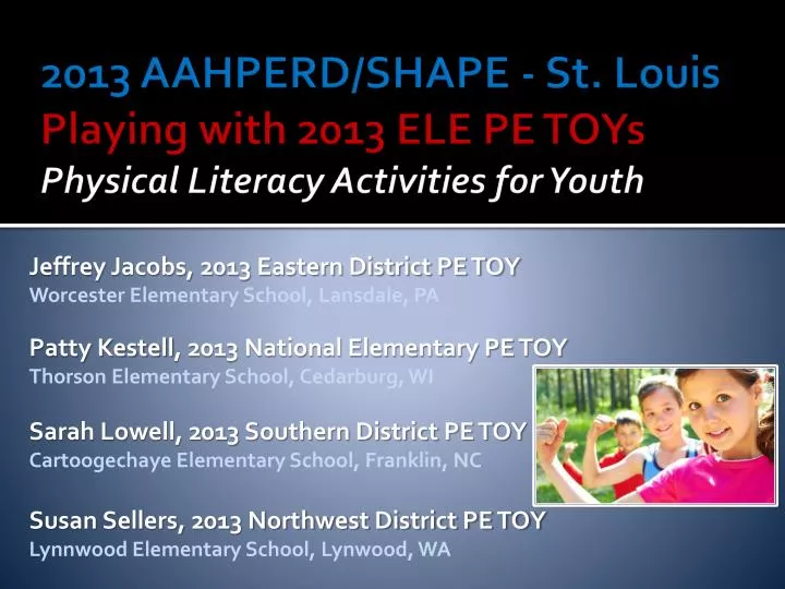 2013 aahperd shape st louis playing with 2013 ele pe toys physical literacy activities for youth
