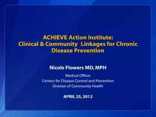 ACHIEVE Action Institute: Clinical &amp; Community Linkages for Chronic Disease Prevention