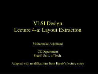 VLSI Design Lecture 4-a: Layout Extraction